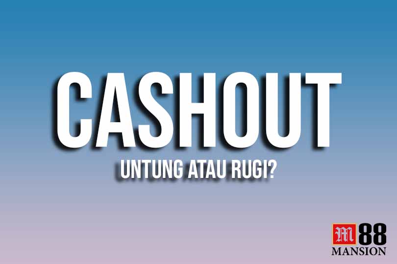 Apa Itu Cashout